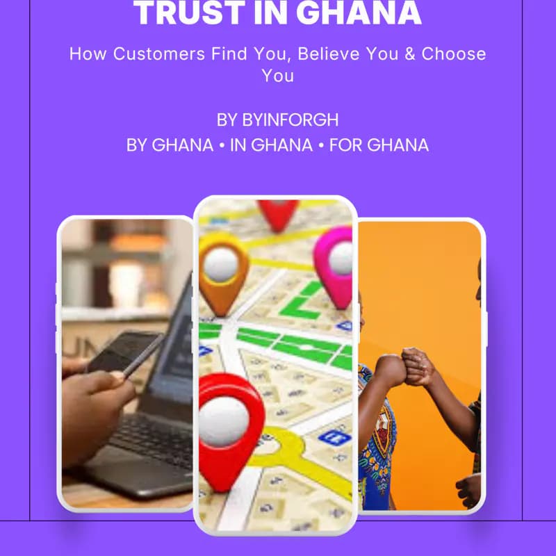 VISIBILITY, LOCATION & TRUST IN GHANA